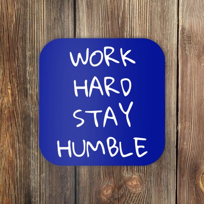 Work Hard Stay Humble For Entrepreneur Businessperson Funny Gift Coaster