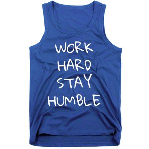 Work Hard Stay Humble For Entrepreneur Businessperson Funny Gift Tank Top