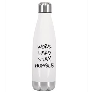 Work Hard Stay Humble For Entrepreneur Businessperson Funny Gift Stainless Steel Insulated Water Bottle