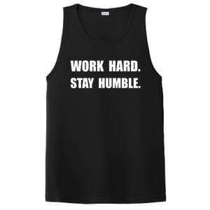 Work Hard Stay Humble Funny Gift PosiCharge Competitor Tank