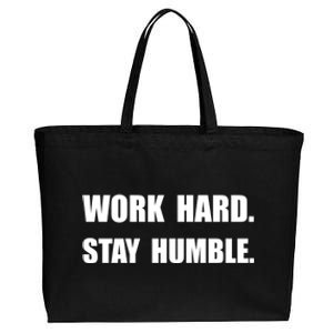 Work Hard Stay Humble Funny Gift Cotton Canvas Jumbo Tote