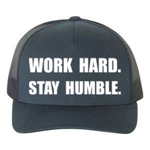 Work Hard Stay Humble Funny Gift Yupoong Adult 5-Panel Trucker Hat