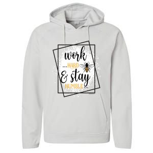 Work Hard Stay Humble Honey Bee Birthday Christmas Gift Performance Fleece Hoodie