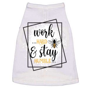 Work Hard Stay Humble Honey Bee Birthday Christmas Gift Doggie Tank