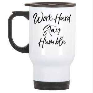 Work Hard Stay Humble Motivational Quote Gift Stainless Steel Travel Mug