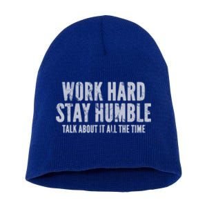 Work Hard Stay Humble Light Gift Short Acrylic Beanie