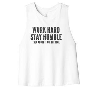 Work Hard Stay Humble Light Gift Women's Racerback Cropped Tank