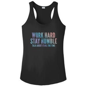 Work Hard Stay Humble Light Cool Gift Ladies PosiCharge Competitor Racerback Tank