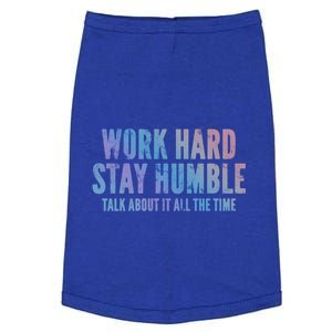 Work Hard Stay Humble Light Cool Gift Doggie Tank