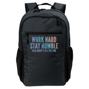 Work Hard Stay Humble Light Cool Gift Daily Commute Backpack