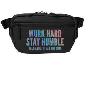 Work Hard Stay Humble Light Cool Gift Crossbody Pack