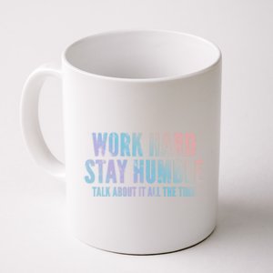 Work Hard Stay Humble Light Cool Gift Coffee Mug