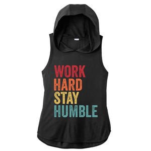 Work Hard Stay Humble Motivational Quote Gift Ladies PosiCharge Tri-Blend Wicking Draft Hoodie Tank