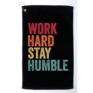 Work Hard Stay Humble Motivational Quote Gift Platinum Collection Golf Towel