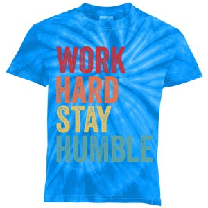 Work Hard Stay Humble Motivational Quote Gift Kids Tie-Dye T-Shirt