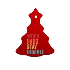 Work Hard Stay Humble Motivational Quote Gift Ceramic Tree Ornament