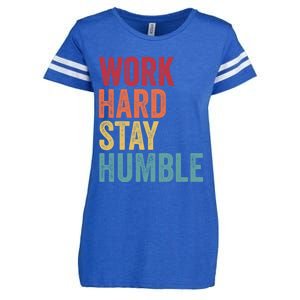 Work Hard Stay Humble Motivational Quote Gift Enza Ladies Jersey Football T-Shirt