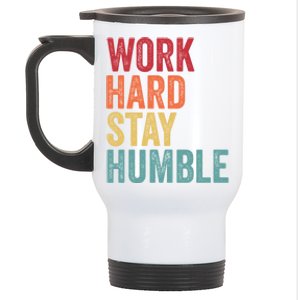 Work Hard Stay Humble Motivational Quote Gift Stainless Steel Travel Mug