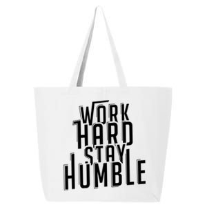 Work Hard Stay Humble Motivational Quote Positivity Gift 25L Jumbo Tote