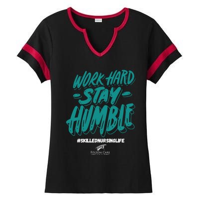 Work Hard Stay Humble Folsom Care Center Ladies Halftime Notch Neck Tee