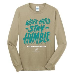 Work Hard Stay Humble Folsom Care Center Tall Long Sleeve T-Shirt