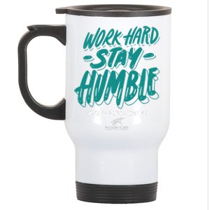 Work Hard Stay Humble Folsom Care Center Stainless Steel Travel Mug