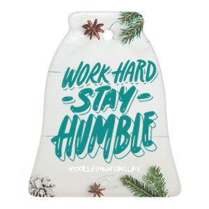 Work Hard Stay Humble Folsom Care Center Ceramic Bell Ornament