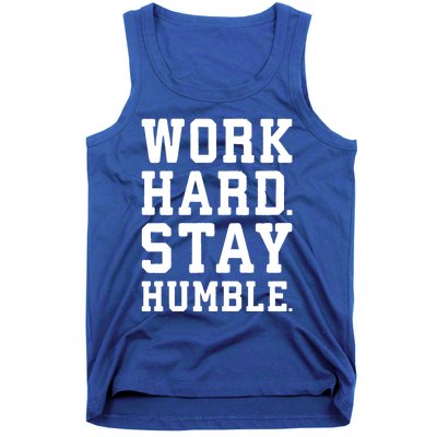 Work Hard Stay Humble Gym Hustle Success Motivation Great Gift Tank Top