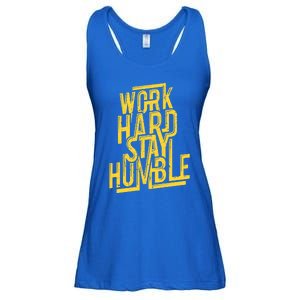 Work Hard Stay Humble Gift Positive Quote Saying Ladies Essential Flowy Tank