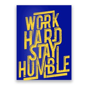 Work Hard Stay Humble Gift Positive Quote Saying Poster