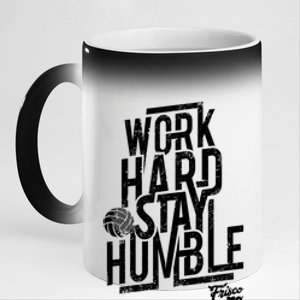 Work Hard Stay Humble Volleyball Gift 11oz Black Color Changing Mug