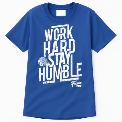 Work Hard Stay Humble Volleyball Gift Tall T-Shirt