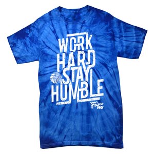 Work Hard Stay Humble Volleyball Gift Tie-Dye T-Shirt