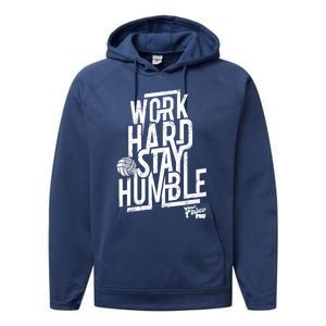 Work Hard Stay Humble Volleyball Gift Performance Fleece Hoodie