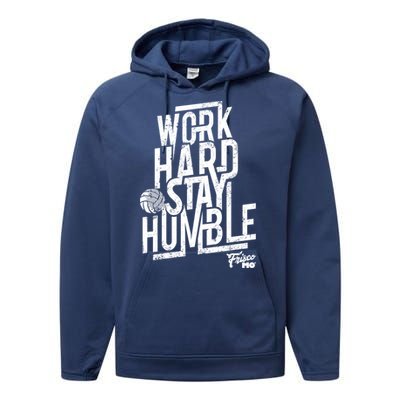 Work Hard Stay Humble Volleyball Gift Performance Fleece Hoodie