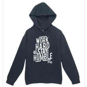 Work Hard Stay Humble Volleyball Gift Urban Pullover Hoodie