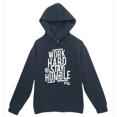 Work Hard Stay Humble Volleyball Gift Urban Pullover Hoodie