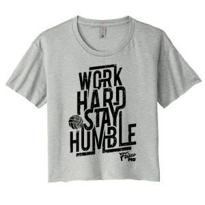 Work Hard Stay Humble Volleyball Gift Women's Crop Top Tee