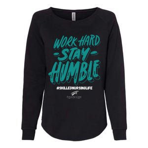 Work Hard Stay Humble Folsom Care Center Gift Womens California Wash Sweatshirt