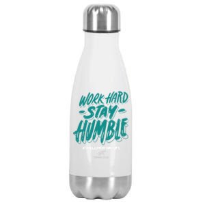 Work Hard Stay Humble Folsom Care Center Gift Stainless Steel Insulated Water Bottle