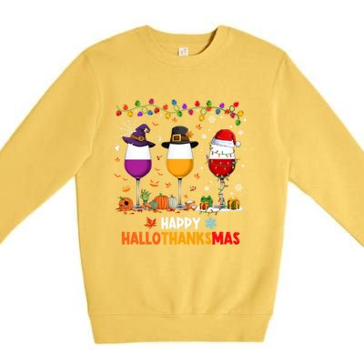 Wine Halloween Thanksgiving Christmas Happy Hallothanksmas Gift Premium Crewneck Sweatshirt