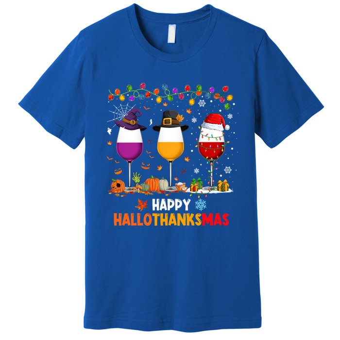 Wine Halloween Thanksgiving Christmas Happy Hallothanksmas Gift Premium T-Shirt