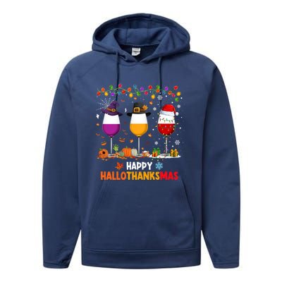 Wine Halloween Thanksgiving Christmas Happy Hallothanksmas Gift Performance Fleece Hoodie