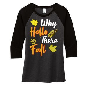 Why Hello There Fall Women's Tri-Blend 3/4-Sleeve Raglan Shirt