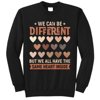 We Have The Same Heart Inside Black History Month Tall Sweatshirt