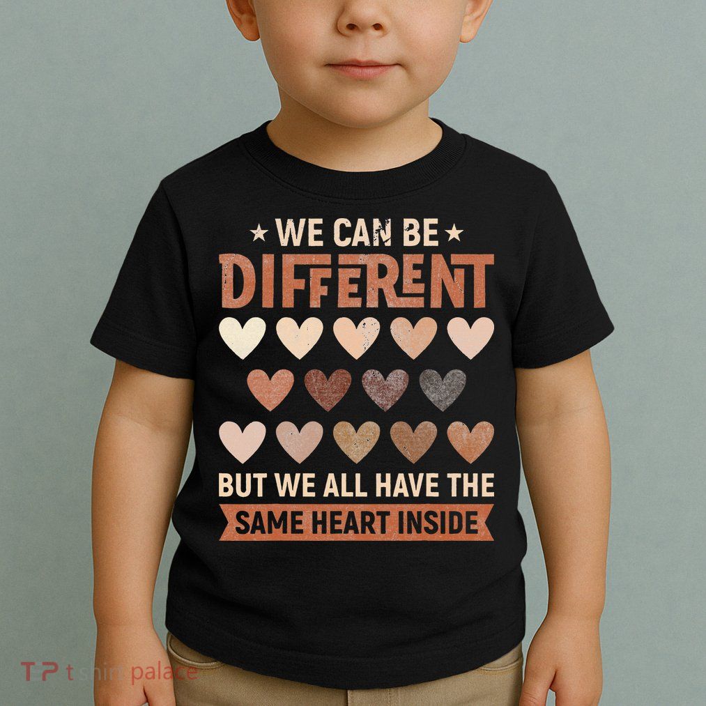 We Have The Same Heart Inside Black History Month Toddler T-Shirt