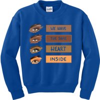 We Have The Same Heart Inside Black History Month Juneteenth Meaningful Gift Kids Sweatshirt