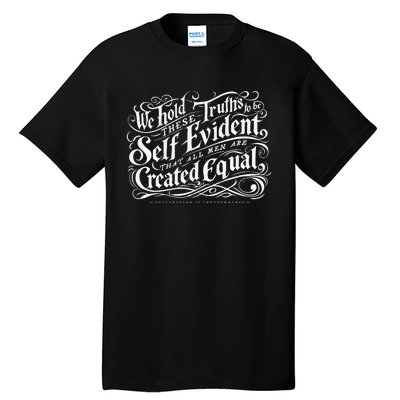 We Hold These Truth To Be Self Evident Tall T-Shirt