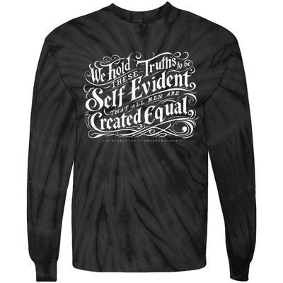 We Hold These Truth To Be Self Evident Tie-Dye Long Sleeve Shirt