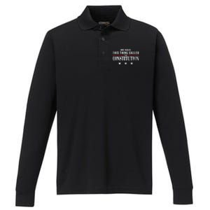 We Have This Thing Called The Constitution American Patriot Performance Long Sleeve Polo